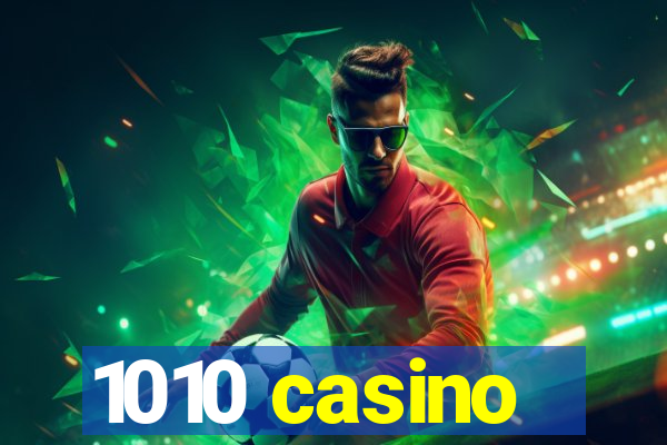 1010 casino